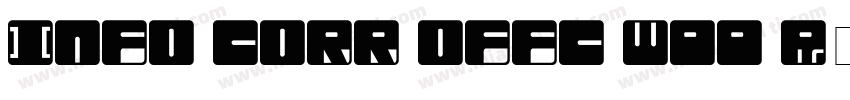 Info Corr Offc W99 R字体转换